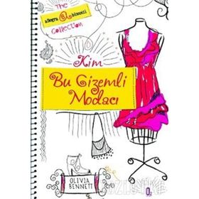 KIM BU GIZEMLI MODACI - OLIVIA BENNETT