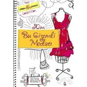 KIM BU GIZEMLI MODACI - OLIVIA BENNETT