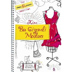 KIM BU GIZEMLI MODACI - OLIVIA BENNETT