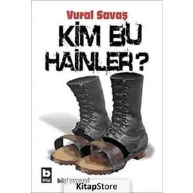 KIM BU HAINLER? - VURAL SAVAŞ