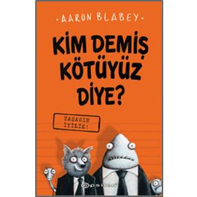 Kim Demiş Kötüyüz Diye-1 Yaşasın İyilik - Aaron Bladey