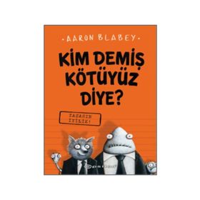 Kim Demiş Kötüyüz Diye-1 Yaşasın İyilik - Aaron Bladey