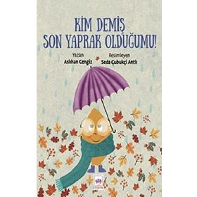 Kim Demiş Son Yaprak Olduğumu - Aslıhan Cengiz