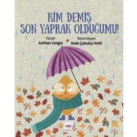 Kim Demiş Son Yaprak Olduğumu - Aslıhan Cengiz