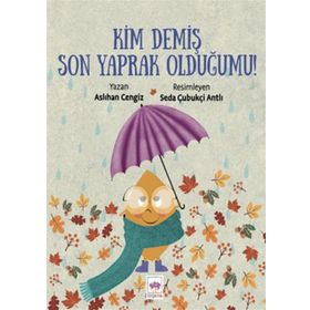 Kim Demiş Son Yaprak Olduğumu - Aslıhan Cengiz