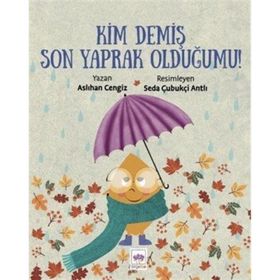 Kim Demiş Son Yaprak Olduğumu - Aslıhan Cengiz
