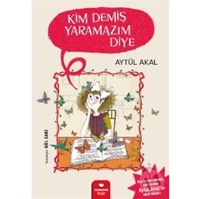 Kim Demiş Yaramazım Diye - Aytül Akal