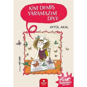 Kim Demiş Yaramazım Diye - Aytül Akal