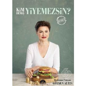 Kim Demiş Yiyemezsin? Martı Yayınları