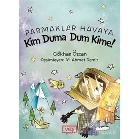 KIM DUMA DUM KIME! - GÖKHAN ÖZCAN