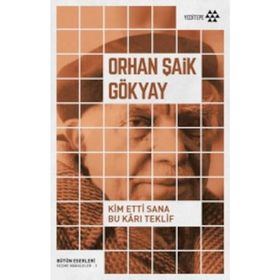 Kim Etti Sana Bu Karı Teklif - Orhan Şaik Gökyay