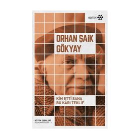 Kim Etti Sana Bu Karı Teklif - Orhan Şaik Gökyay