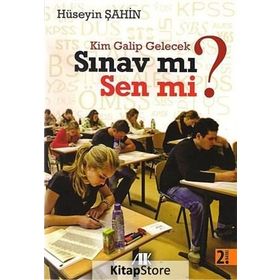 KIM GALIP GELECEK SINAV MI SEN MI? - HÜSEYİN ŞAHİN