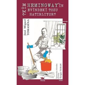 Kim Hemingway'in Evindeki Tozu Hatırlıyor? - Jose Miguel Tomasena