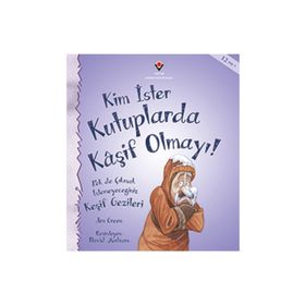 Kim İster Kutuplarda Kaşif Olmayı! - Jen Green