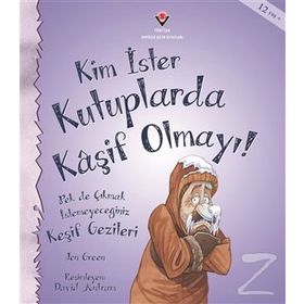 Kim İster Kutuplarda Kaşif Olmayı! - Jen Green