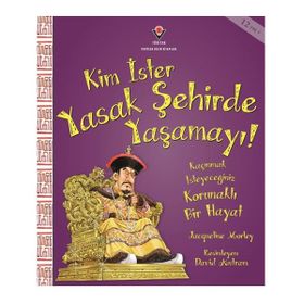 Kim İster Yasak Şehirde Yaşamayı! - Jacqueline Morley