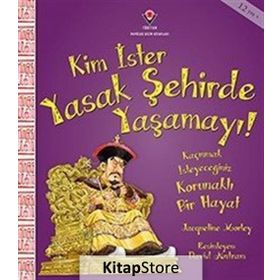 Kim İster Yasak Şehirde Yaşamayı! - Jacqueline Morley