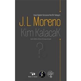 Kim Kalacak - J.L.Moreno
