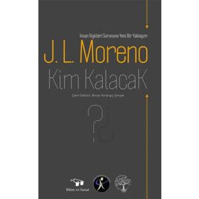 Kim Kalacak - J.L.Moreno