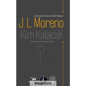 Kim Kalacak - J.L.Moreno