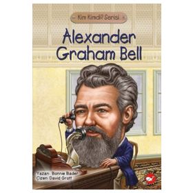 Kim Kimdi? Serisi - Alexander Graham Bell - Bonnie Bader