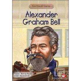 Kim Kimdi? Serisi - Alexander Graham Bell - Bonnie Bader