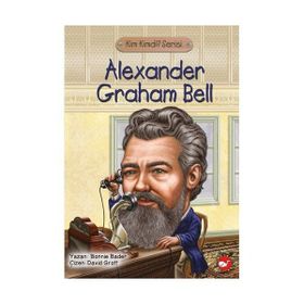 Kim Kimdi? Serisi - Alexander Graham Bell - Bonnie Bader