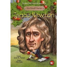 Kim Kimdi? Serisi-Isaac Newton - Janet B. Pascal