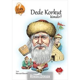 Kim Kimdir Serisi Dede Korkut Kimdir - Nevzat Basım