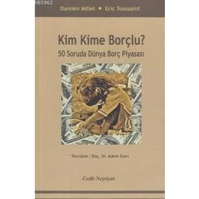Kim Kime Borçlu ? - Damien Millet Eric Toussaint