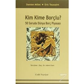 Kim Kime Borçlu ? - Damien Millet Eric Toussaint