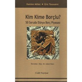 Kim Kime Borçlu ? - Damien Millet Eric Toussaint