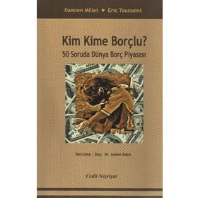 Kim Kime Borçlu ? - Damien Millet Eric Toussaint