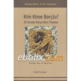 Kim Kime Borçlu ? - Damien Millet Eric Toussaint