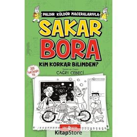 Kim Korkar Bilimden? - Sakar Bora 4 - Çağrı Cebeci