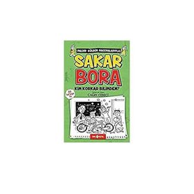 Kim Korkar Bilimden? - Sakar Bora 4 - Çağrı Cebeci