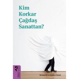 Kim Korkar Çağdaş Sanattan? - Hayalperest Yayınları