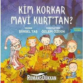 Kim Korkar Mavi Kurt’tan? - Şiirsel Taş