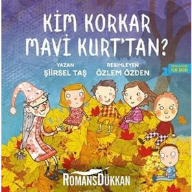 KIM KORKAR MAVI KURTTAN - ŞİİRSEL TAŞ;ÖZLEM KELEŞ