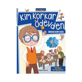 Kim Korkar Ödevden - Birsen Ekim Özen