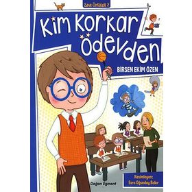 Kim Korkar Ödevden: Zıpır Öyküler 2 - Birsen Ekim Özen