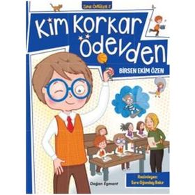 Kim Korkar Ödevden: Zıpır Öyküler 2 - Birsen Ekim Özen