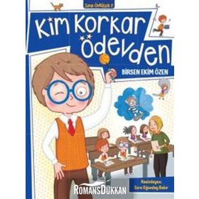 Kim Korkar Ödevden: Zıpır Öyküler 2 - Birsen Ekim Özen