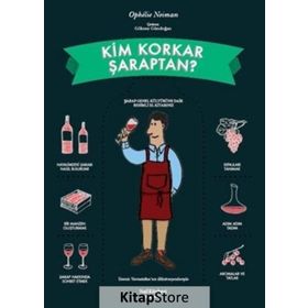 Kim Korkar Şaraptan - Ophelie Neiman