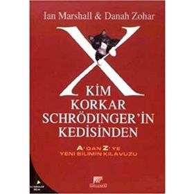 Kim Korkar Schrödinger'in Kedisinden-lan Marshall-Donah Zohar