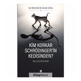 Kim Korkar Schrödinger'in Kedisinden-lan Marshall-Donah Zohar