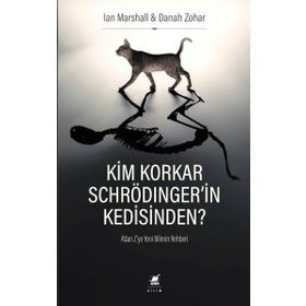 Kim Korkar Schrödinger'in Kedisinden-lan Marshall-Donah Zohar