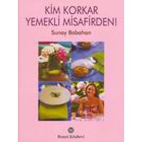 KIM KORKAR YEMEKLI MISAFIRDEN! - SUNAY BABAHAN