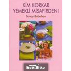 KIM KORKAR YEMEKLI MISAFIRDEN! - SUNAY BABAHAN